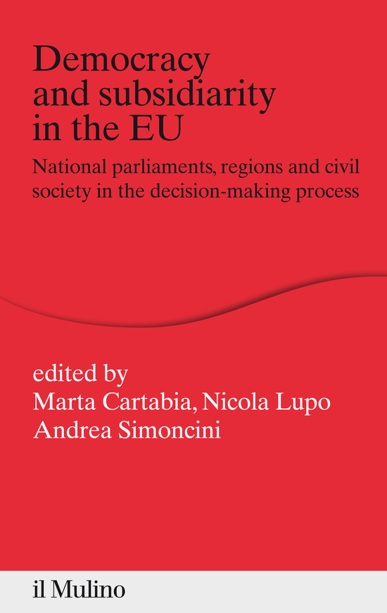 Copertina del libro Democracy and subsidiarity in the Eu (National parliaments, regions and civil society in the decision-making process)