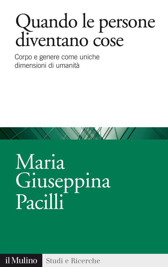 Copertina del libro Quando le persone diventano cose (Corpo e genere come uniche dimensioni di umanità)