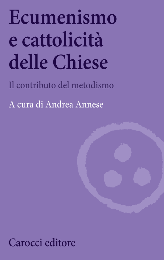 Copertina del libro Ecumenismo e cattolicità delle Chiese (Il contributo del metodismo)