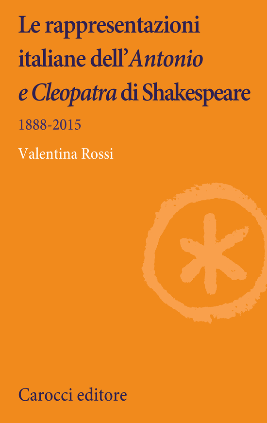 Copertina del libro Le rappresentazioni italiane dell’Antonio e Cleopatra di Shakespeare