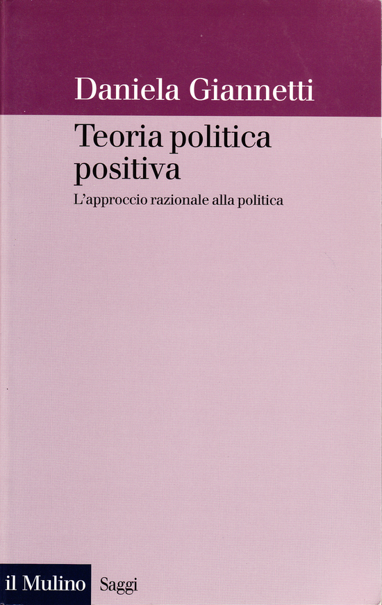 Copertina del libro Teoria politica positiva (L'approccio razionale alla politica)