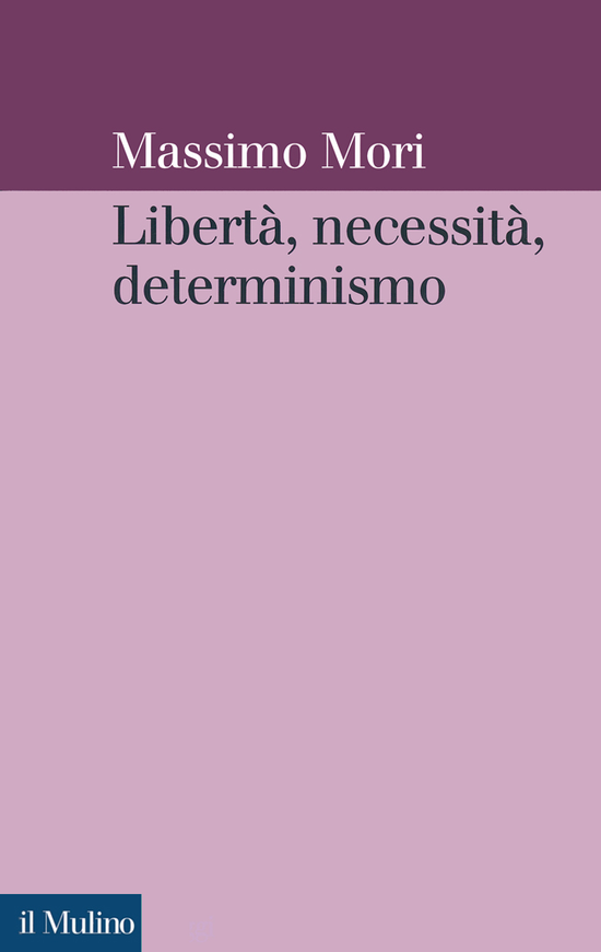 Copertina del libro Libertà, necessità, determinismo
